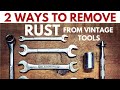 How-To Remove Rust - Vintage Tools