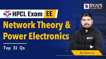 HPCL 2022 | Network Theory and Power Electronics Questions | Electronics (ECE) and Electrical (EE)