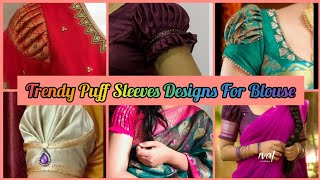 Trendy Puff Sleeves Blouse Designs/ Beautiful Puff Sleeves Patterns For Blouses/ #designersleeves