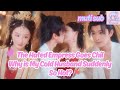 [MUTI SUB]I Let Him Sleep with Concubines, Yet the Emperor Is Obsessed with Me!💖帅气皇帝被撩疯了✨#minidrama