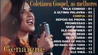 Genaiene | Seleção gospel das melhores e mais pedidas, coletânea de ouro, as mais ouvidas