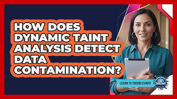 How Does Dynamic Taint Analysis Detect Data Contamination?