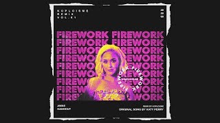 Katy Perry - Firework (Koplo is Me Remix)