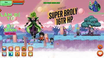 Ngọc Rồng Online - Cách Săn Đệ Sơ Sinh Mới Nhất 2024 - Sau Khi ADMIN fix Super Broly!