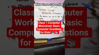 Full “Class 1 Computer Worksheet | Basic Computer Questions for Kids”#learning #Computer #class1 #class News