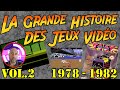 La grande histoire des jeux vidos  2me partie  1978  1982