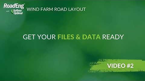 Wind Farm Road Layout | 2/13 - Getting Files Ready