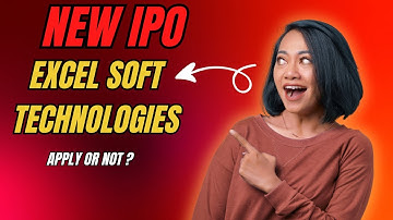 EXCELSOFT TECHNOLOGIES IPO DETAILED ANALYSIS | APPLY OR NOT