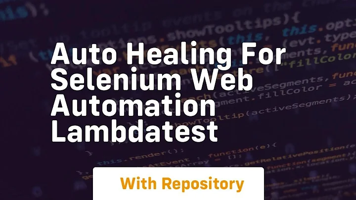auto healing for selenium web automation lambdatest