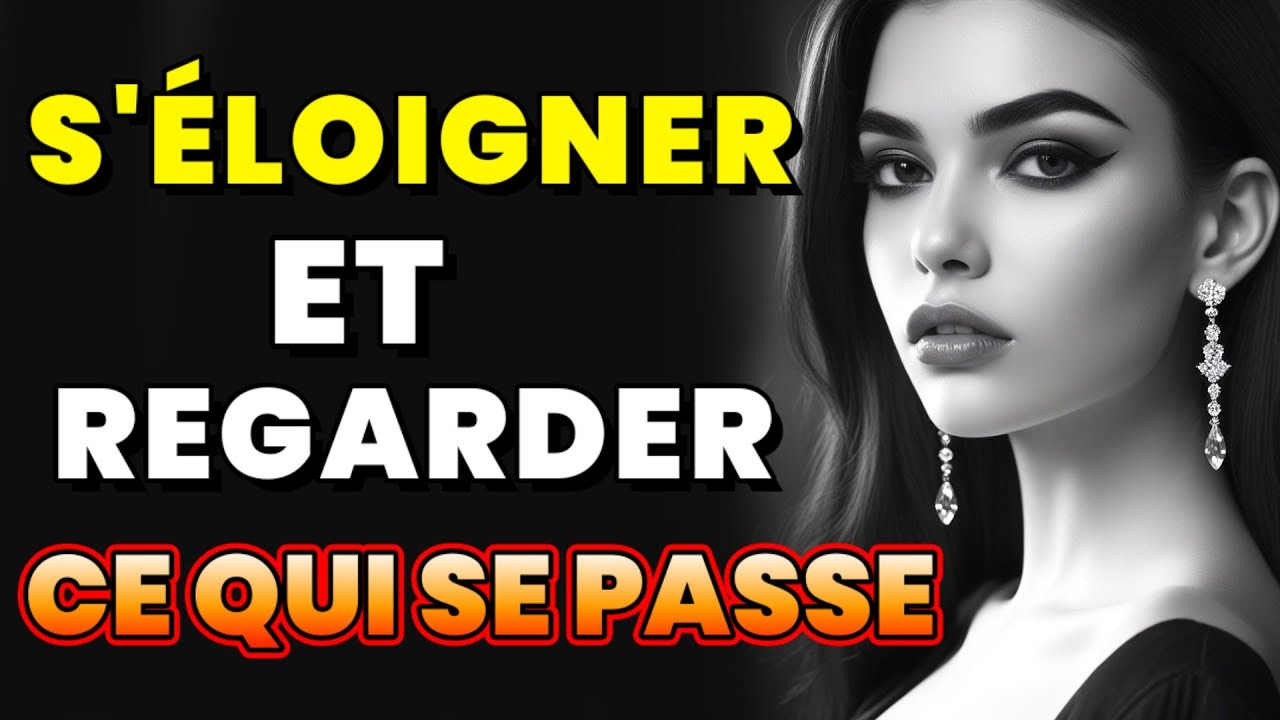 Quand vous vous éloignez, voici ce qui lui arrive | Stoicism - HOMME DE GRANDE VALEUR !