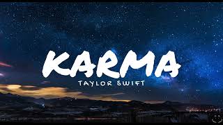 Taylor Swift - Karma (Lyrics)