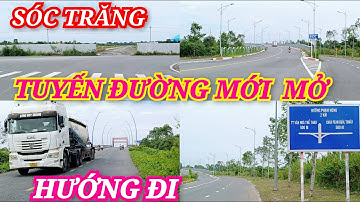 Hướng Đi Tuyến Đường Mới Mở Nối Liền Với Đường Cầu Vành Đai 2 Sóc Trăng