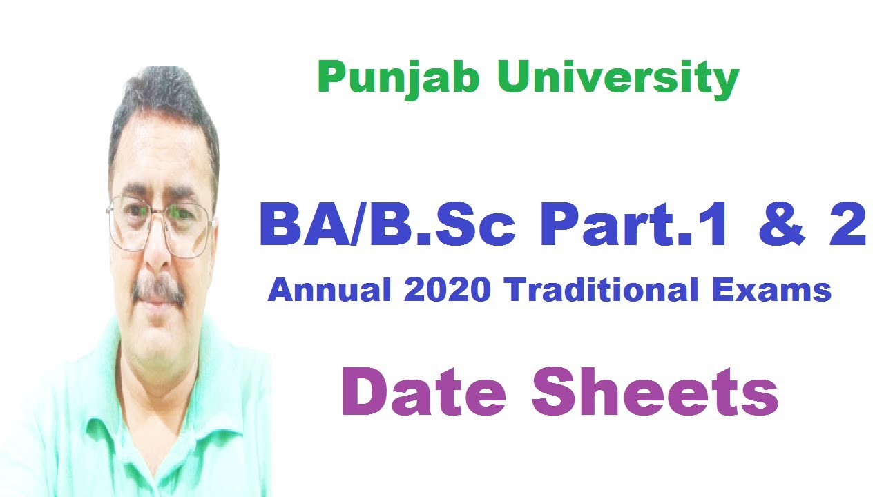 Punjab University BA B.Sc Part.1 and 2 Annual 2020 Traditional Exams Date Sheets