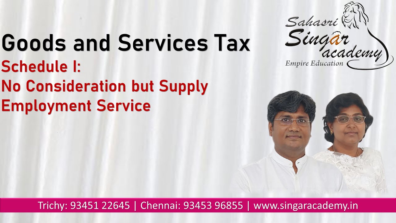 gst-schedule-i-no-consideration-but-supply-employment-service