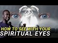*A MUST WATCH* HOW TO SEE WITH YOUR SPIRITUAL EYES | APOSTLE JOSHUA SELMAN NIMMAK 2019