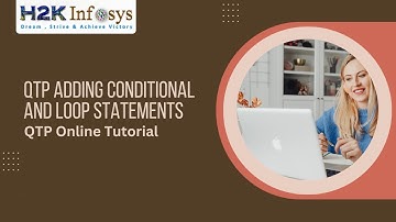 HP UFT Certification Online Training | QTP Adding Conditional and Loop Statements | H2k Infosys