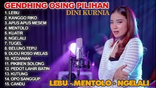 Dini KURNIA - LEBU , Kanggo riko, dudu aran welas || gendhing osing 2025