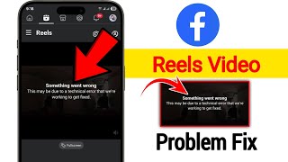 Facebook Reels Something Went Wrong Problem 2026 | Facebook Error