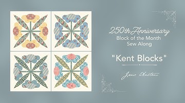 Jane Austen 250th Anniversary Block of the Month - Block 3 Kent Blocks