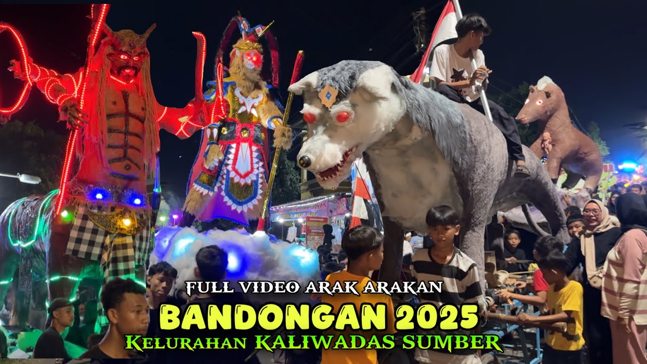 FULL Arak Arakan BANDONGAN 2025 | Haul Buyut Bandong Syekh Marzuki KALIWADAS SUMBER CIREBON