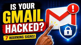 How to Know If Someone Has Hacked Your Gmail | Gmail Security Tips for Beginners