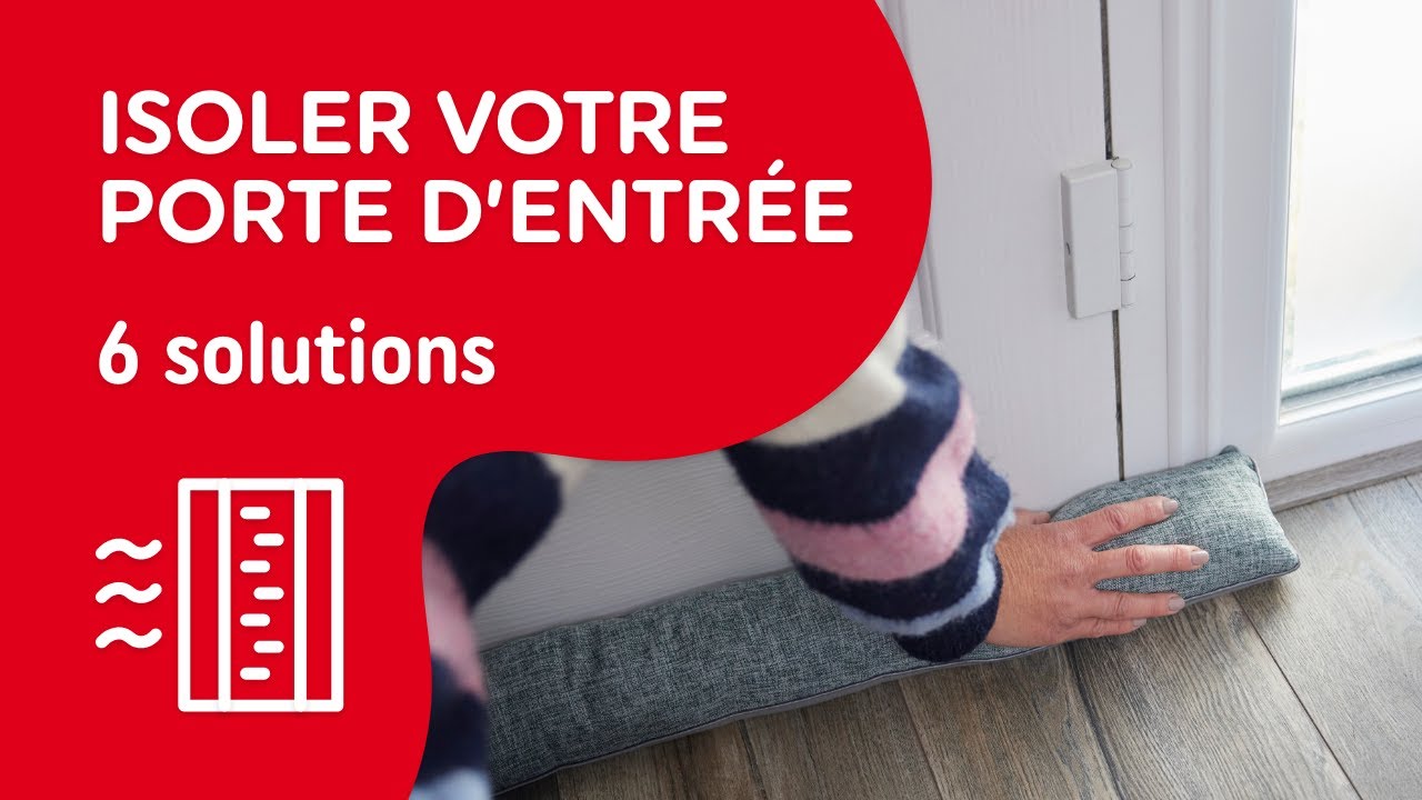 Isolation d'une porte : conseils pour vous protéger du froid