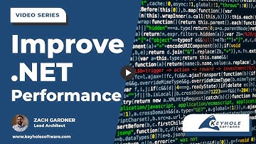 What are the Best Ways to Improve .NET Performance? | Keyhole Software