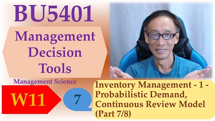 Inventory Management - 1 - Probabilistic Demand, Continuous Review Model (Part 7/8)