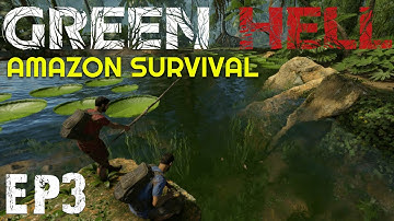Surviving The Amazon Rainforest - Green Hell Gameplay | Base building & Hunting Predators