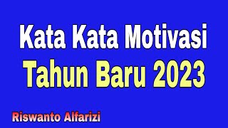 Kata Kata Tahun Baru 2023 ..!! Kata Kata Motivasi Tahun baru 2023