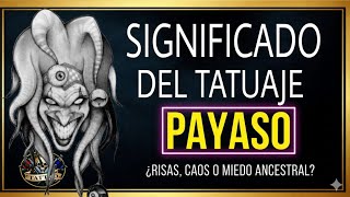 SIGNIFICADO DEL TATUAJE DEL PAYASO / TATUAJES DE PAYASOS