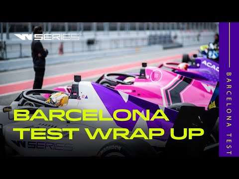 W Series Barcelona Testing Wrap Up