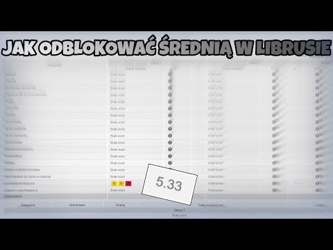 JAK ODBLOKOWAĆ ŚREDNIĄ OCEN W LIBRUSIE!