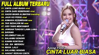 Dangdut Koplo Bikin Goyang  Ajeng Febria  Cinta Luar Biasa   Album Terbaru  Viral