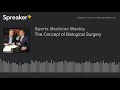 The concept of biological surgery