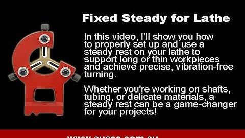 How to Use a Steady Rest on a Lathe – Essential Tips for Perfect Support!