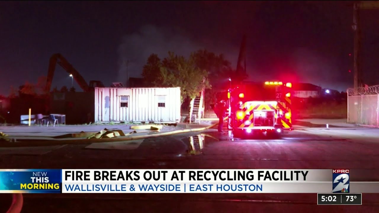 Fire breaks out at recycling facility in east Houston, officials say ...