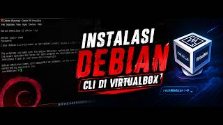 Terbaru 2026 cara install debian CLI di virtualbox