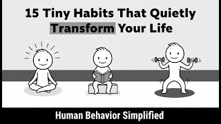 15 Tiny Habits That Quietly Transform Your Life