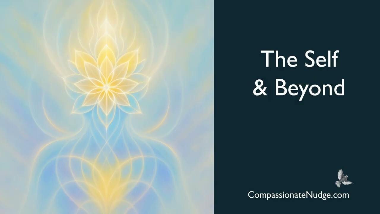 The Self & Beyond