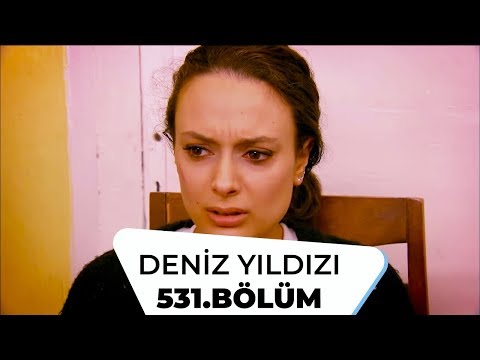 Deniz Yıldızı 531. Bölüm 3. Sezon