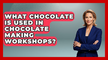What Chocolate Is Used In Chocolate Making Workshops? - Exploring The Benelux