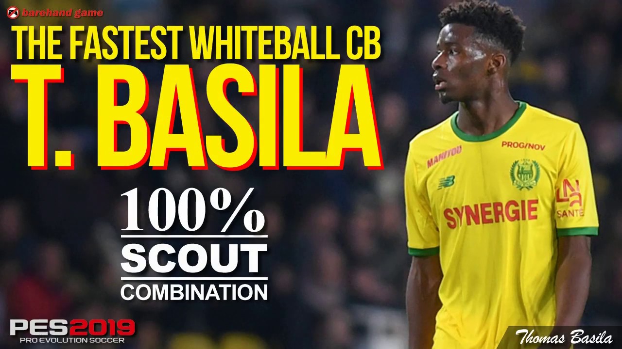 T. Basila - The Fastest Whiteball CB - 100% Scout Combination - PES 2019