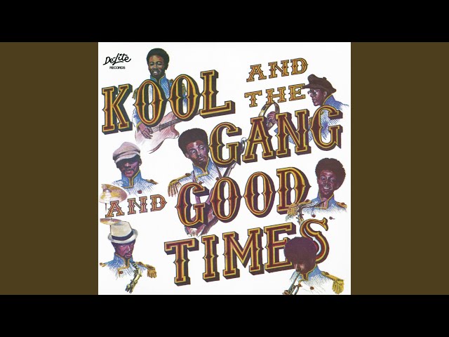 kool & the gang - good times