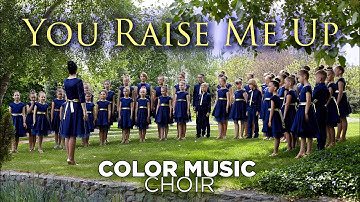 "You Raise Me Up" - cover by COLOR MUSIC Children