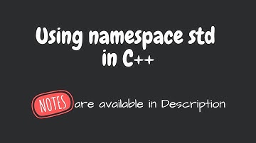 Using namespace std in C++