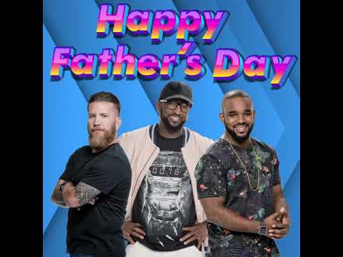 Happy Father’s Day From “Dish Nation”
