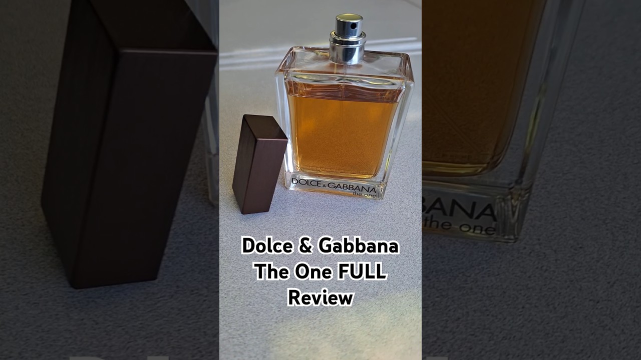 Reviewing Dolce & Gabbana The One in 2025 