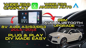 Plug and Play Wireless CarPlay Android Auto for AUDI A3/S3/ RS3 8V - DIY Made Easy 2014-2018
