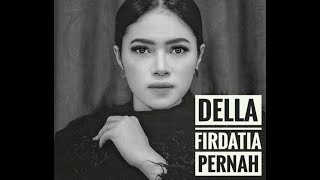 Pernah - Della Firdatia (Cover Lirik)